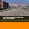 Political repression intensifies as Tibet railway opens